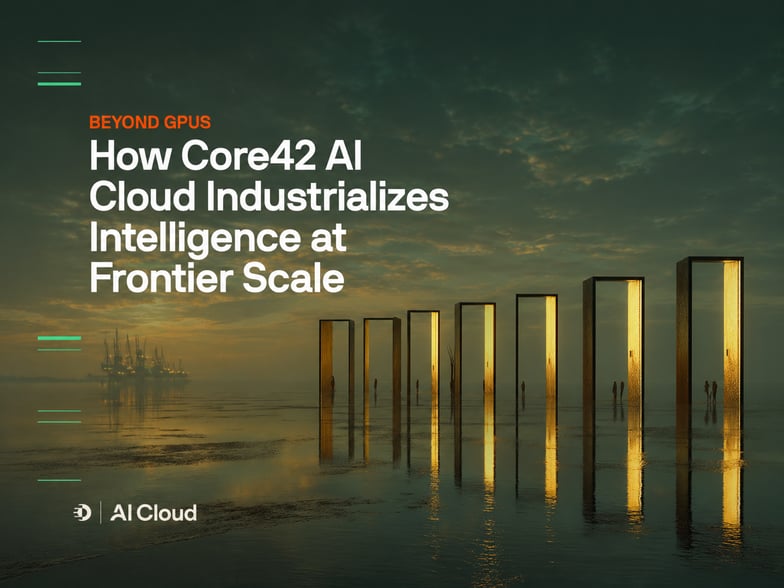 How Core42 Sovereign AI Cloud Industrializes Intelligence at Frontier Scale